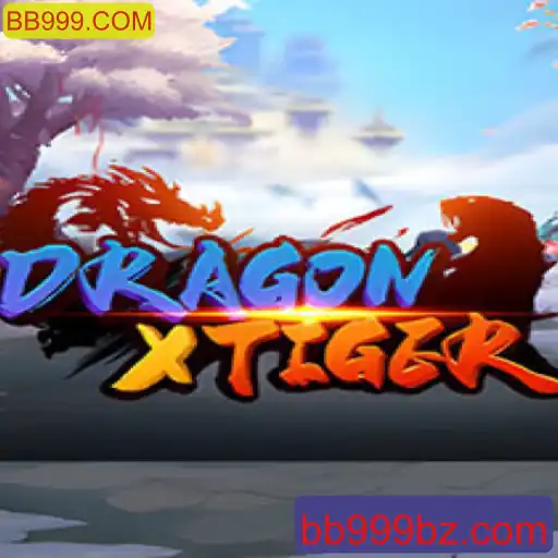 Descubra DragonXTiger: O Novo Fenômeno de Jogo em BB999.COM