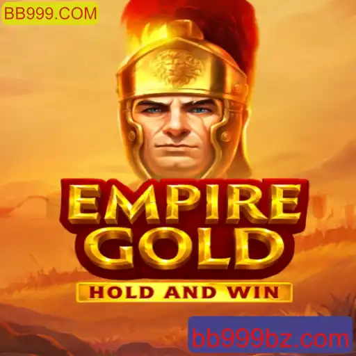 EmpireGold: A Experiência Estratégica Suprema em BB999.COM